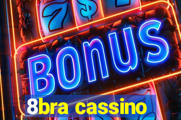 8bra cassino